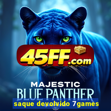 saque devolvido 7games